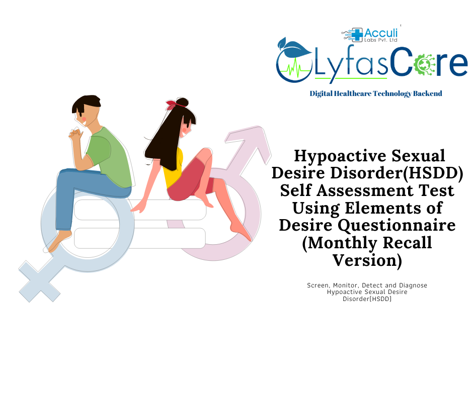 Hypoactive Sexual Desire Disorder Free Online Test and Self Assesssment Self Diagnosis Screening Monitoring Mental Health Test with Clinically Validated Gold Standard EDQ Monthly Recall Instrument