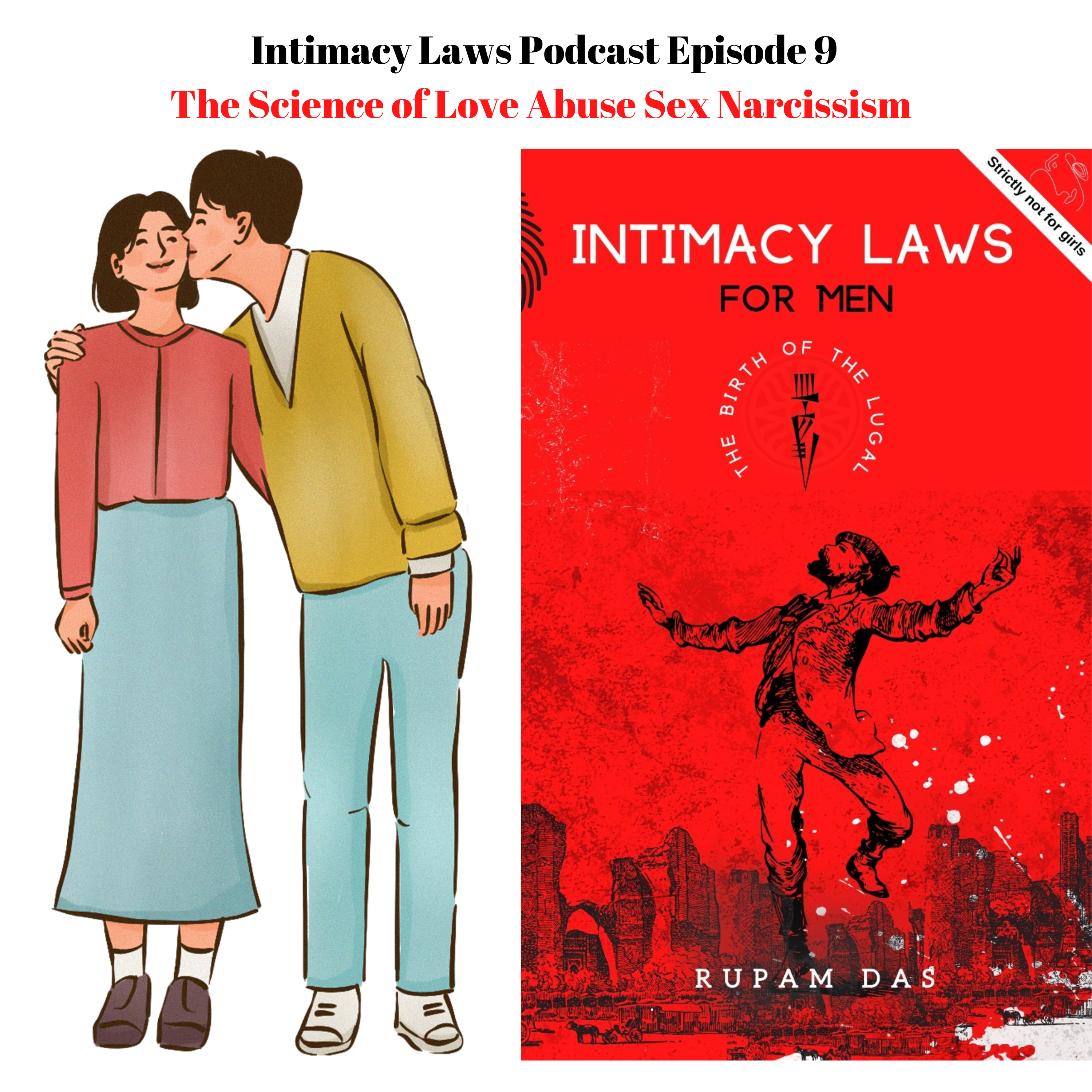 Intimacy Laws Podcast Episode 9 The Science of Love Abuse Sex Narcissism –  Lyfas Life Care