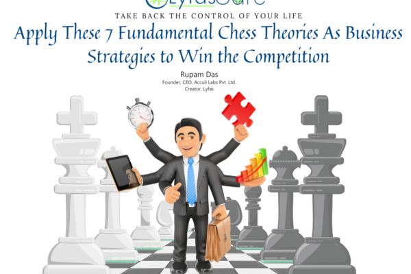 Apply These 7 Fundamental Chess Theories As Business Strategies to Win the Competition