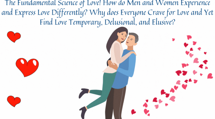 The Fundamental Science of Love! How do Men and Women Experience